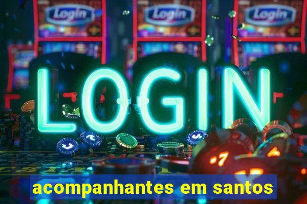 acompanhantes em santos